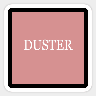 DUSTER slowcore Sticker